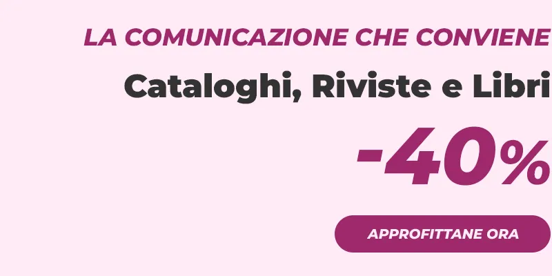 Stampa Cataloghi e Riviste al -40%
