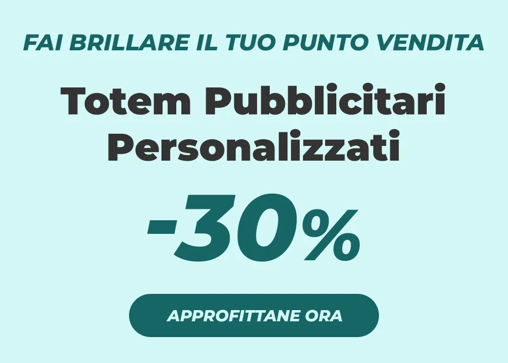 Stampa Totem Pubblicitari Personalizzati